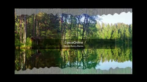 EyeceOnline - Dakati Bunny Remix (ft. Bad Bunny) 2021