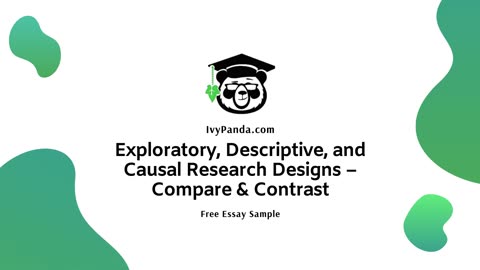 Exploratory, Descriptive, and Causal Research Designs – Compare & Contrast | Free Essay Sample