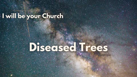 Day 61: Diseased Trees