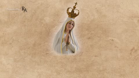 Friday, 26th April 2024 - Our Lady of Fatima Rosary Crusade