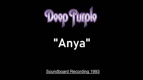 Deep Purple - Anya (Live in Milan, Italy 1993) Soundboard