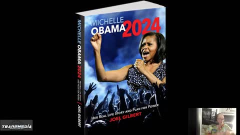 Joel Gilbert, author of Michelle Obama 2024: Her Real Life Story and Plan for Power