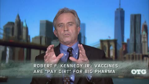 Off The Grid Robert F Kennedy Jr Takes on Big Pharma & the Vaccine Industry - Banned on YouTube