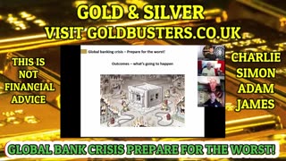 GLOBAL BANK CRISIS, PREPARE FOR THE WORST WITH ADAM,JAMES, SIMON PARKES & CHARLIE WARD