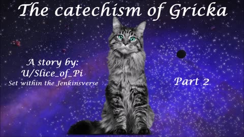 The Catechism of Gricka - Part 2