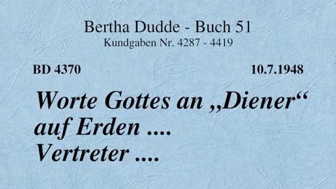 BD 4370 - WORTE GOTTES AN "DIENER" AUF ERDEN .... VERTRETER ....