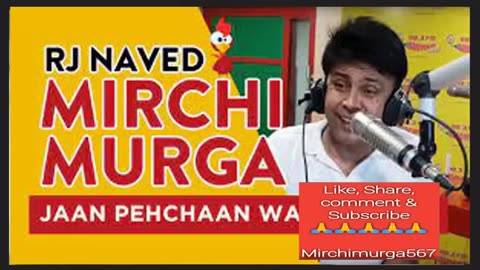 Rj Naved I Non stop mirchi murga #mirchimurga567 Radio mirchi Red Fm