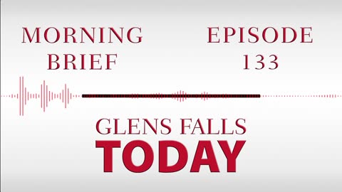Glens Falls TODAY: Morning Brief – Episode 133 | Saratoga Biochar Meetings [03/20/23]