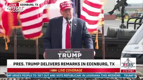 Trump Remarks in Edinburgh, TX