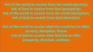 Ask of the world to receive from the world (poverty),