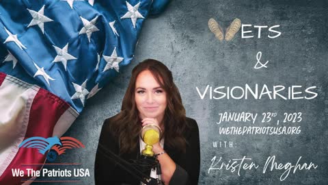"Vets and Visionaries with Kristen Meghan", Coming January 23, 2023!