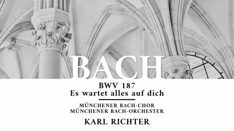 Cantata BWV 187, Himmelskönig, sei willkommen - Johann Sebastian Bach 'Karl Richter'