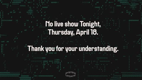 No Live Show: Thursday, April 18