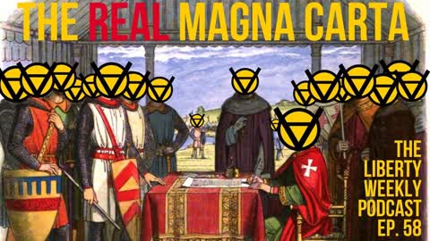 The Real Magna Carta Ep. 58