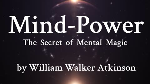 10. Examples of Dynamic Mentation - Positive minds of the race dominate - William Walker Atkinson