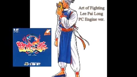 Lee Pai Long Arranged Theme - Art of Fighting PC Engine