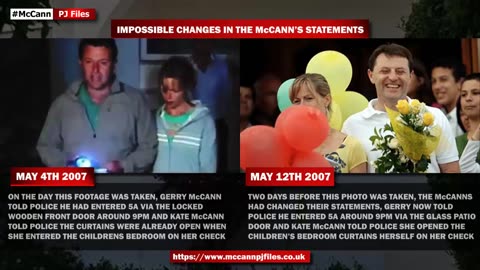 IMPOSSIBLE CHANGES IN THE MCCANN'S POLICE STATEMENTS / ACCOUNTS