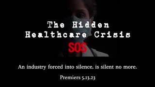 The Real Healthcare Crisis SOS Trailer