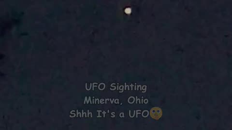 Unidentified Phenomenon: UFO Sighting in Minerva, Ohio
