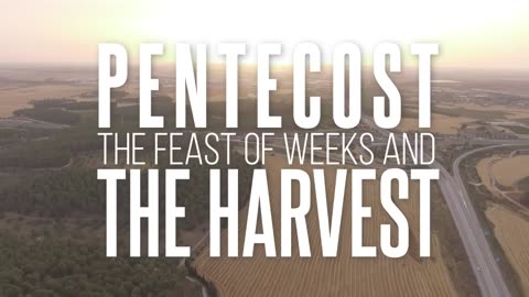 Pentecost special! - The Harvest of the Feast of Weeks - Pod for Israel