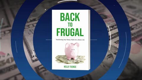 BACK TO FRUGAL: Transforming Your Money Habits for a Better Life