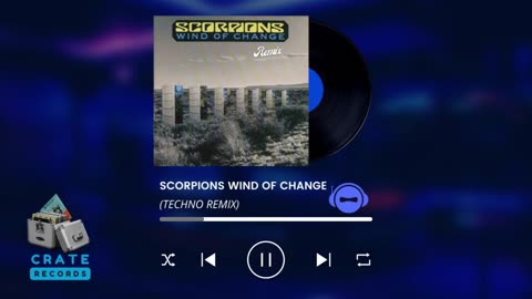 SCORPIONS WIND OF CHANGE (TECHNO REMIX) | Crate Records