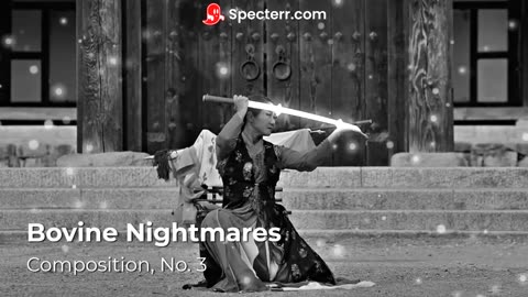 Bovine Nightmares - Composition, No. 3 (Official Visualizer Sample)