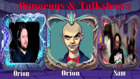 Dungeons & Talkshows: Ep 56 Orion Mania ft: Orion Acaba