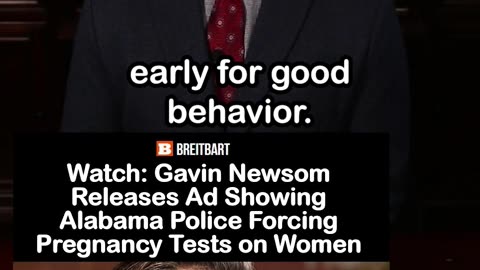 Gavin Newsom Ad Shows Alabama Police Forcing Pregnancy Tests