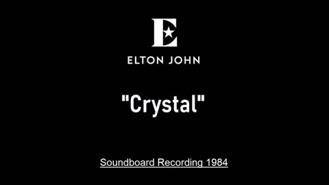 Elton John - Crystal (Live in Sydney, Australia 1984) Soundboard
