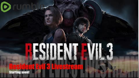 Resident Evil 3 Remake LiveStream #RUMBLE TAKE OVER!