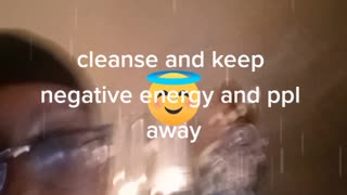 Cleanse negativity away