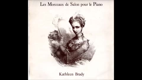 Les Morceaux de Salon pour le Piano Kathleen Brady