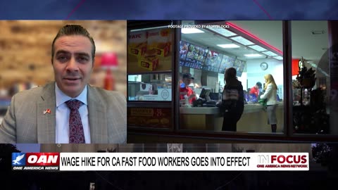 IN FOCUS: Wage Hike For CA Fast Food Workers Begin with David Serpa - OAN