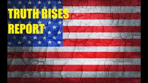 Truth Rises Report-People Rising Up-Fake President Exposed