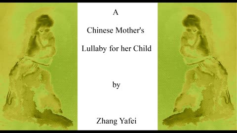 Komei's Lullaby: A Chinese Mother's Lullaby for her child.