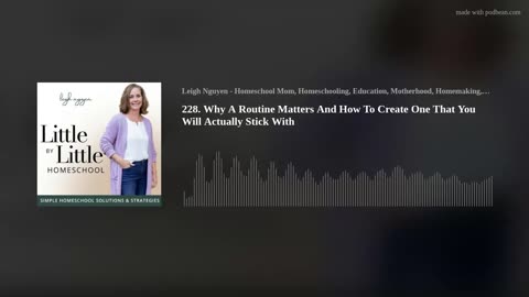 228. Why A Routine Matters And How To Create One That You Will Actually Stick With