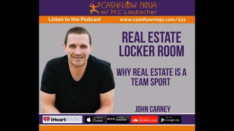 John Carney Shares Why Real Estate Is A Team Sport
