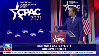‘American Business Should Be Worried About Business, Not Wokeism’: Rep. Matt Gaetz at 2021 CPAC