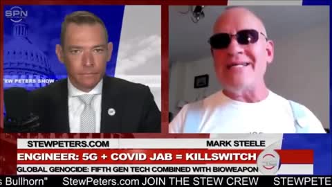Stew Peters Interviews Weapons Expert Mark Steele About 5-G And The Lies