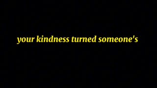 Don't wait for someone else to be kind first.