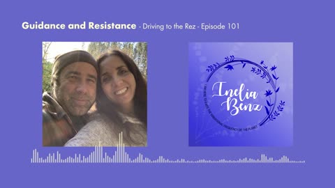 Guidance and Resistance - Driving To the Rez - Episode 101