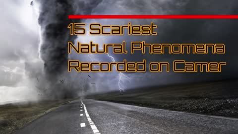 Compilation!! Scariest Natural Phenomena recorded on Camera Video !!