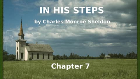 📖🕯 In His Steps by Charles Monroe Sheldon - Chapter 7