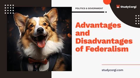 Advantages and Disadvantages of Federalism - Essay Example