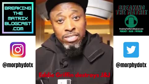 Comedian Eddie Griffin DESTROYS J&J