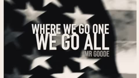 ‘Where We Go One We Go All’ by Mr Goode