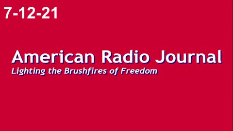 American Radio Journal 7-12-21