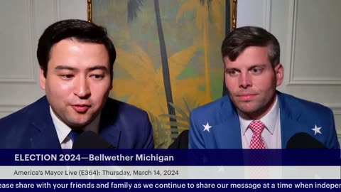 America's Mayor Live (E364): ELECTION 2024—Bellwether Michigan