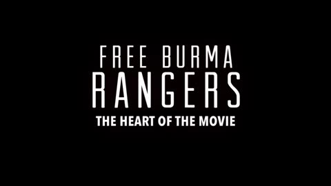 The Heart of Free Burma Rangers Movie - part 01 #short #Jesus #documentary
